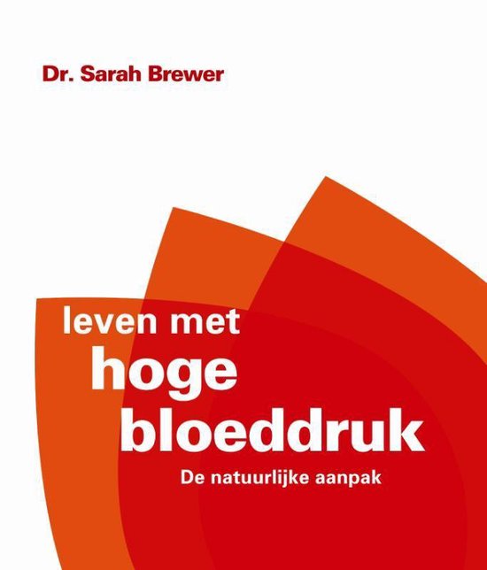 Leven met hoge bloeddruk - Sarah Brewer | Respetofundacion.org