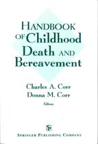 Handbook Of Childhood Death And Bereavement