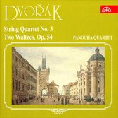 Dvorak: String Quartet no 3, Two Waltzes / Panocha Quartet