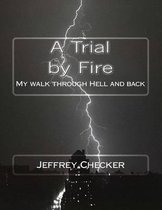 A Trial by Fire