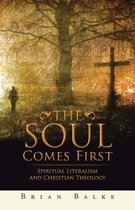 The Soul Comes First