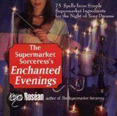 The Supermarket Sorceress's Enchanted Evenings