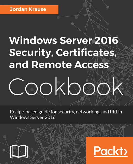 Windows Server 2016 Security, Certificates, and Remote Acces ... - cover