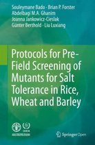 Protocols for Pre Field Screening of Mutants for Salt Tolerance in Rice Wheat a