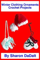 Winter Clothing Ornaments Crochet Projects