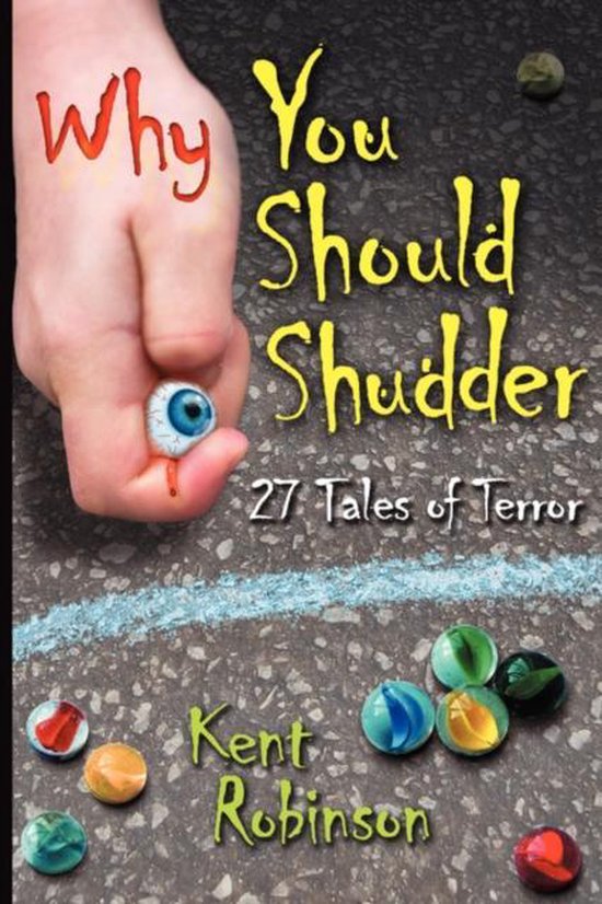 Why You Should Shudder, Kent Robinson 9781438904795 Boeken