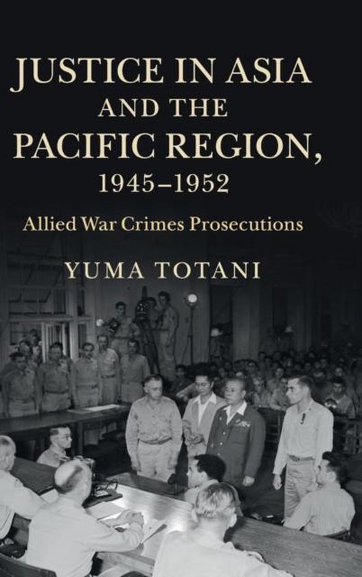Justice in Asia and the Pacific Region, 1945 - 1952 - cover