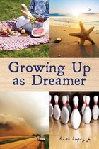 Growing Up as Dreamer