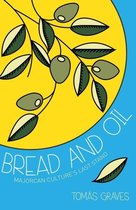 Bread & Oil Majorcan Cultures Last Stand