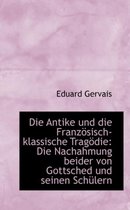 Die Antike Und Die Franz Sisch-Klassische Trag Die