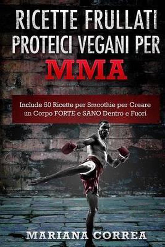RICETTE FRULLATI PROTEICI VEGANI Per MMA - cover