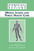 Biomedical Ethics Reviews - Mental Illness and Public Health Care