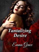 Tantalizing Desire