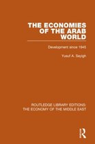 Routledge Library Editions: The Economy of the Middle East-The Economies of the Arab World