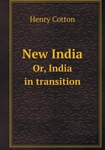 New India Or, India in transition