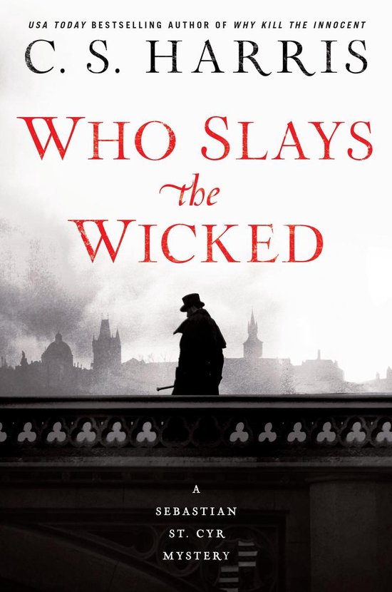 Sebastian St. Cyr Mystery 14 - Who Slays the Wicked - cover