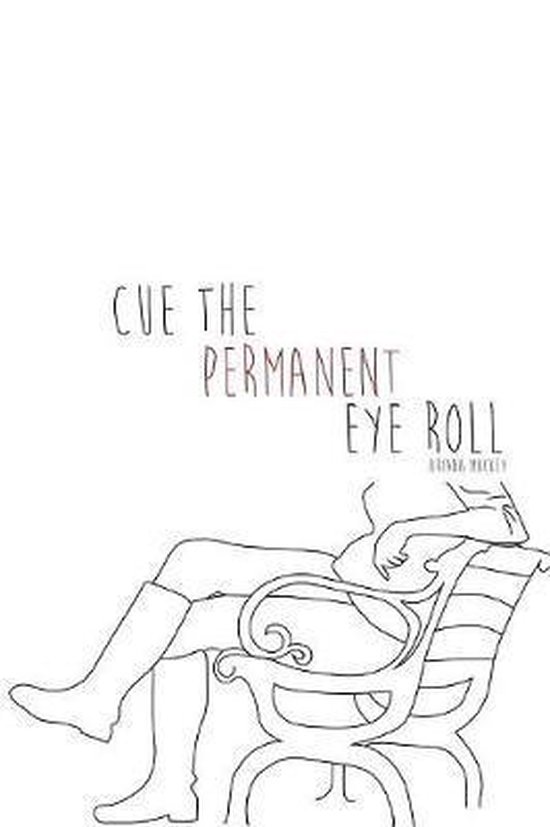 Cue the Permanent Eye Roll, Ariana Mackey 9781365155413 Boeken bol