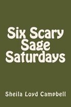 Six Scary Sage Saturdays