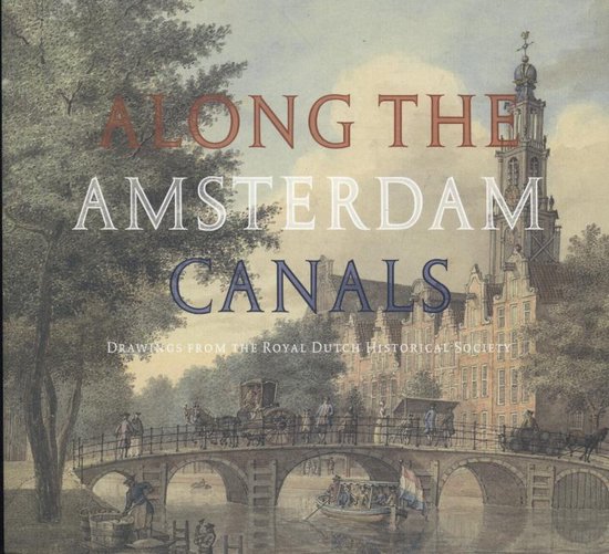 Boek cover Along the Amsterdam canals van Leonoor van Oosterzee (Paperback)