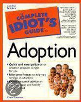 Complete Idiot's Guide to Adoption