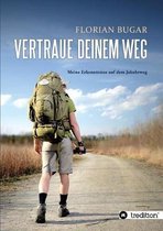 Vertraue deinem Weg