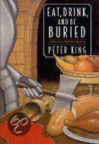 Eat, Drink, and Be Buried