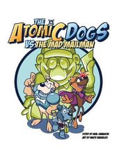 The Atomic Dogs vs Mad Mailman