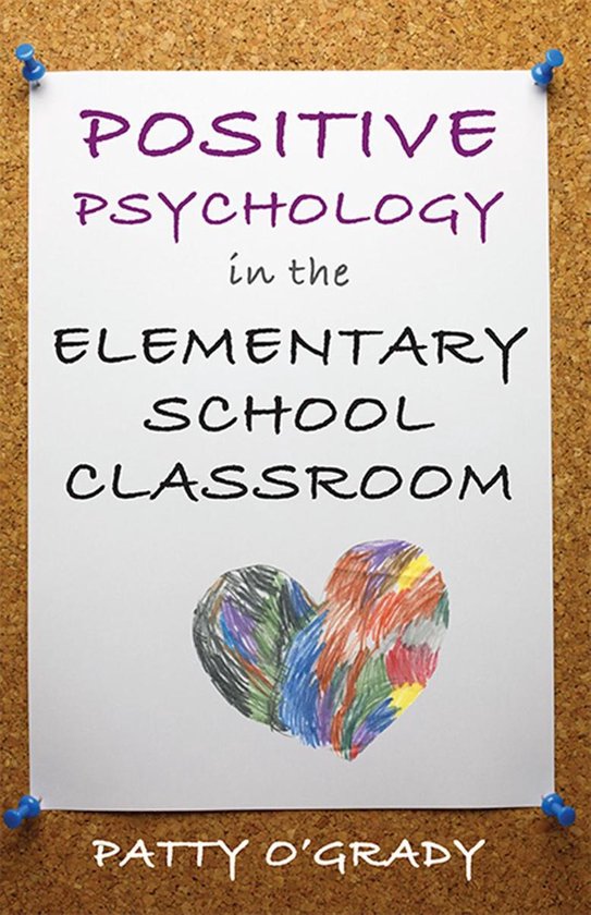 Positive Psychology in the Elementary School Classroom - cover