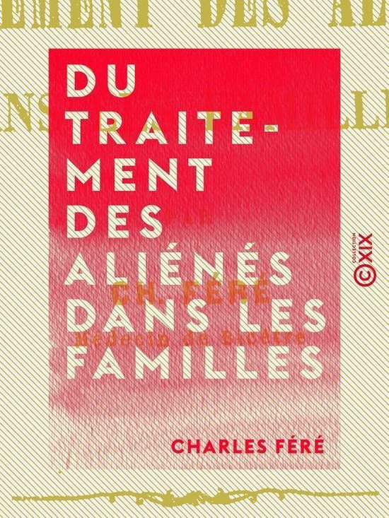 Du traitement des aliénés dans les familles - cover