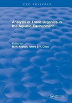CRC Press Revivals- Revival: Analysis of Trace Organics in the Aquatic Environment (1989)
