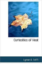 Curiosities of Heat