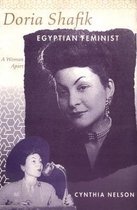 Doria Shafik, Egyptian Feminist