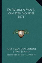 De werken van J. Van Den Vondel (1671) door Joost Van Den Vondel en J. Van Lennep, Kessinger Legacy Reprints.