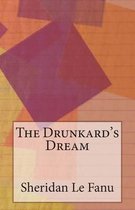 The Drunkard's Dream