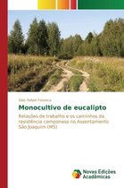 Monocultivo de eucalipto