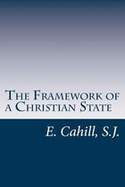 The Framework of a Christian State