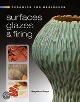 Ceramics for Beginners: Surfaces, Glazes & Firing