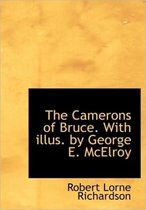 The Camerons of Bruce. with Illus. by George E. McElroy