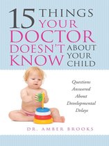 Omslag 15 Things Your Doctor Doesn't Know About Your Child