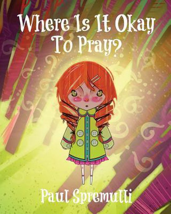 Where Is It Okay to Pray?, Paul Spremulli 9781470135843 Boeken