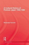 A Cultural History of Postwar Japan 1945-1980