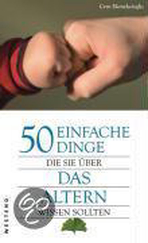 50 Einfache Dinge, Die Sie Über Das Altern Wissen Sollten - cover