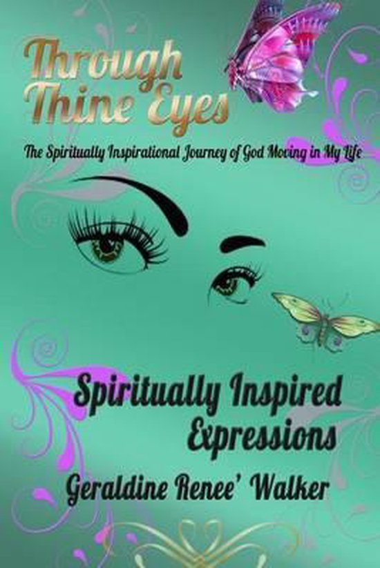 Through Thine Eyes - The Spiritual Inspiration of God Moving ... - cover