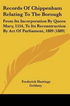 Records of Chippenham Relating to the Borough