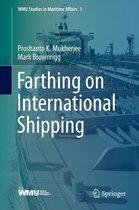 WMU Studies in Maritime Affairs 1 - Farthing on International Shipping