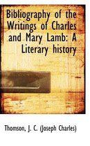 Bibliography of the Writings of Charles and Mary Lamb