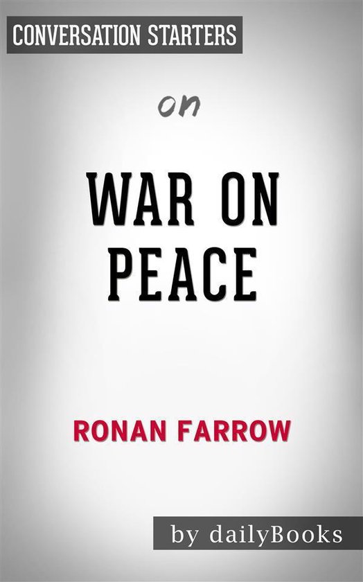 War on Peace by Ronan Farrow Conversation Starters (ebook), Daily Books