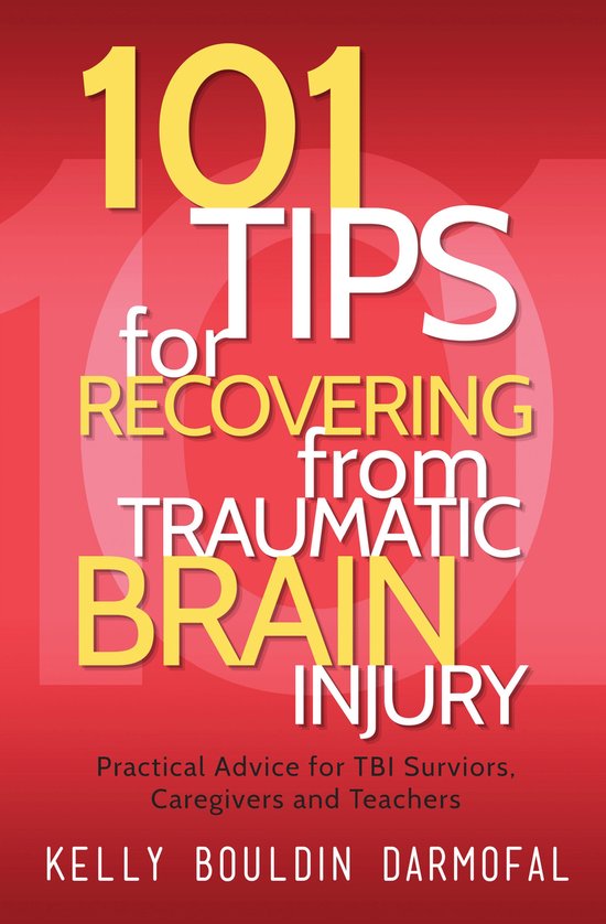 101 Tips - 101 Tips for Recovering from Traumatic Brain Inju ... - cover