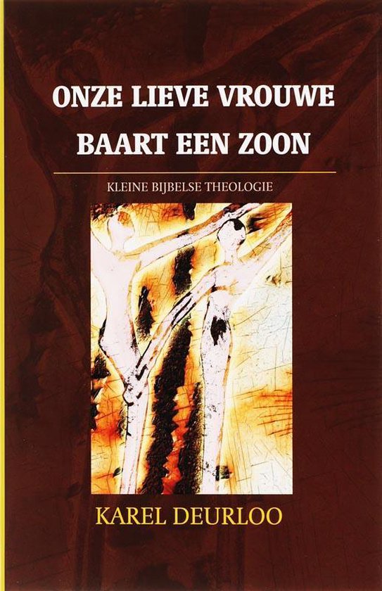 Kleine Bijbelse Theologie 003 Moeder En Zoon