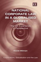 National Corporate Law in a Globalised Market – The UK Experience in Perspective
